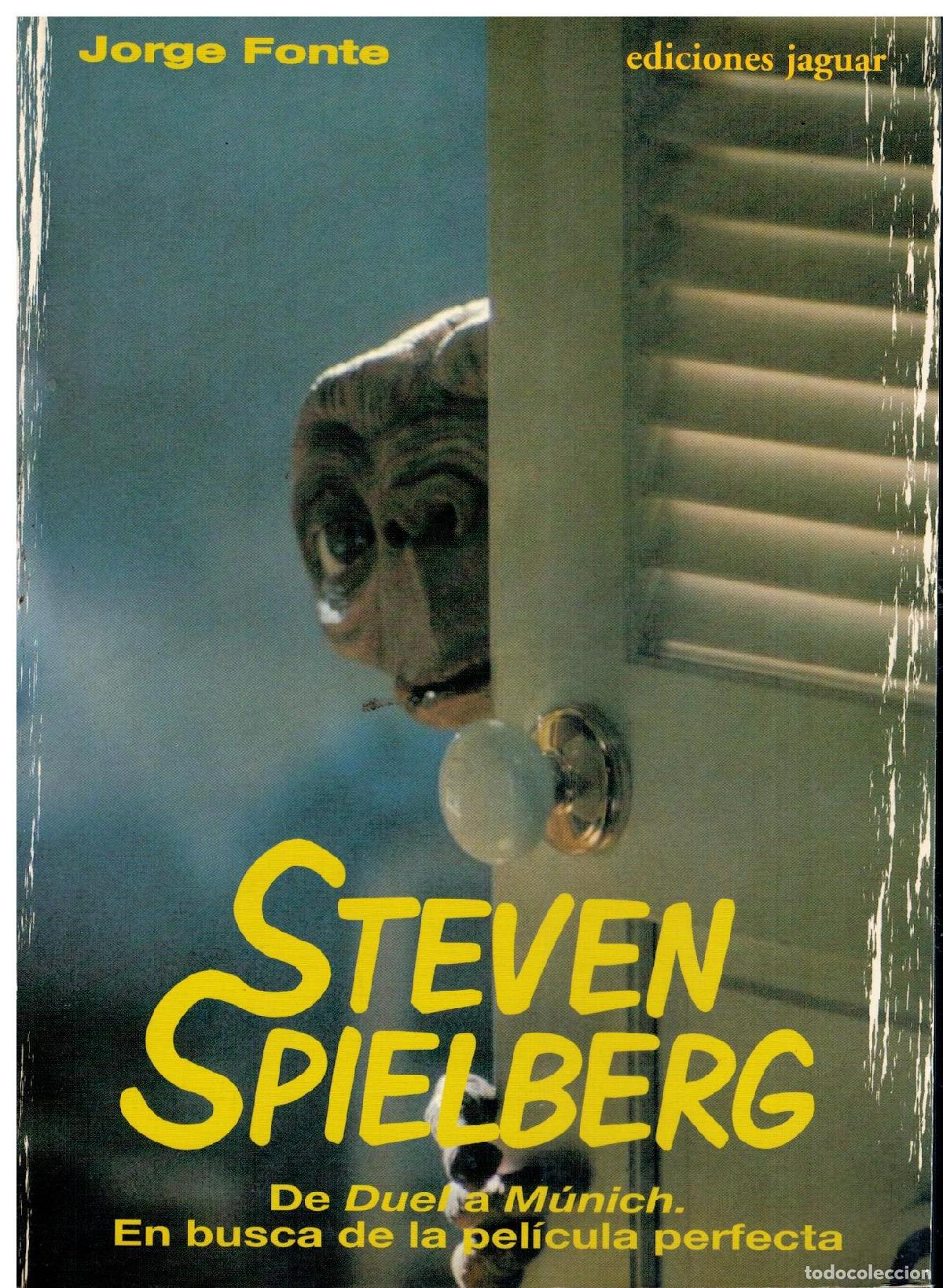 Libros: STEVEN SPIELBERG. EN BUSCA DE LA PEL&Iacute;CULA PERFECTA. DE DUEL A MUNICH.