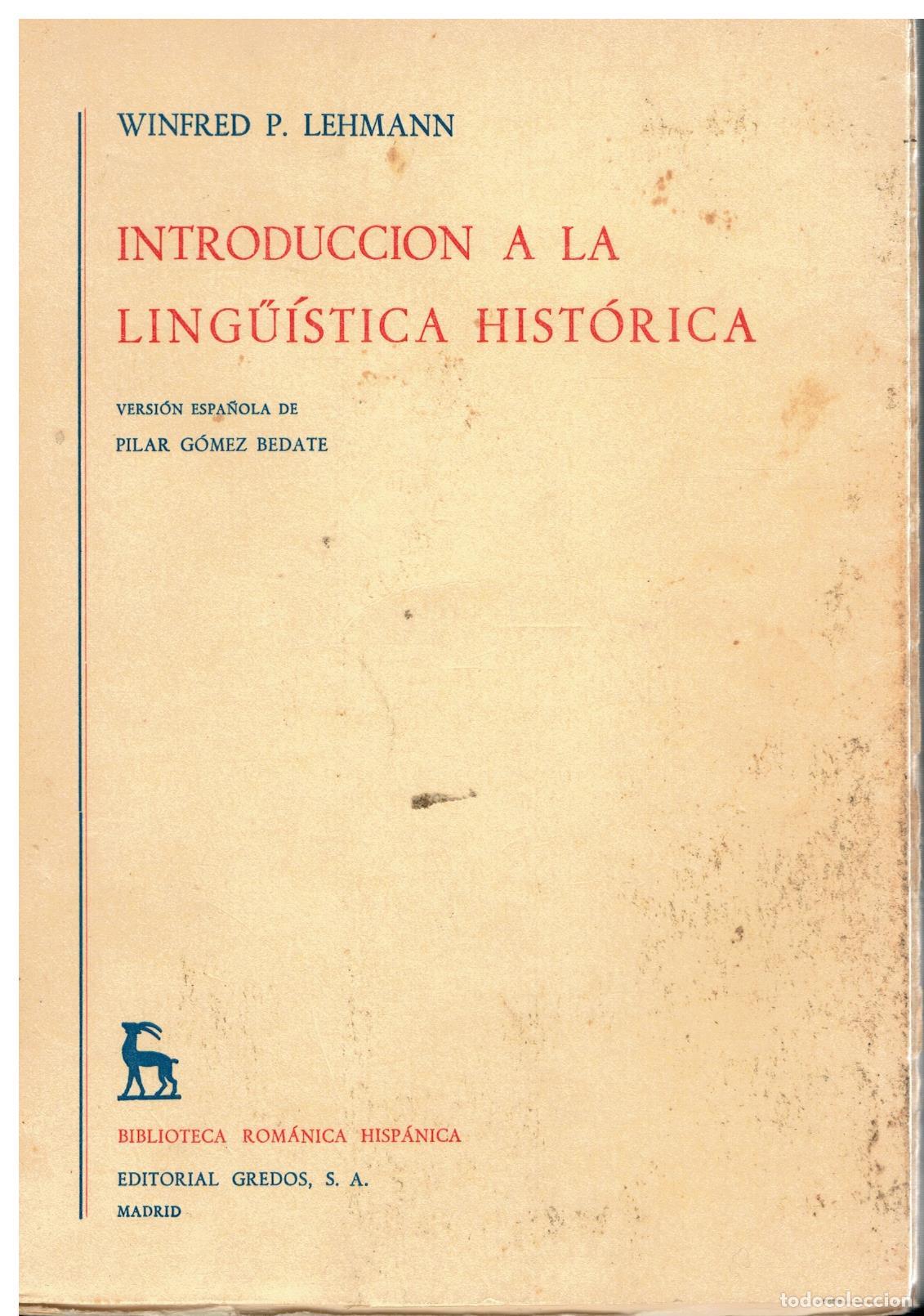 Libri di seconda mano: INTRODUCCI&Oacute;N LA LING&Uuml;&Iacute;STICA HIST&Oacute;RICA.