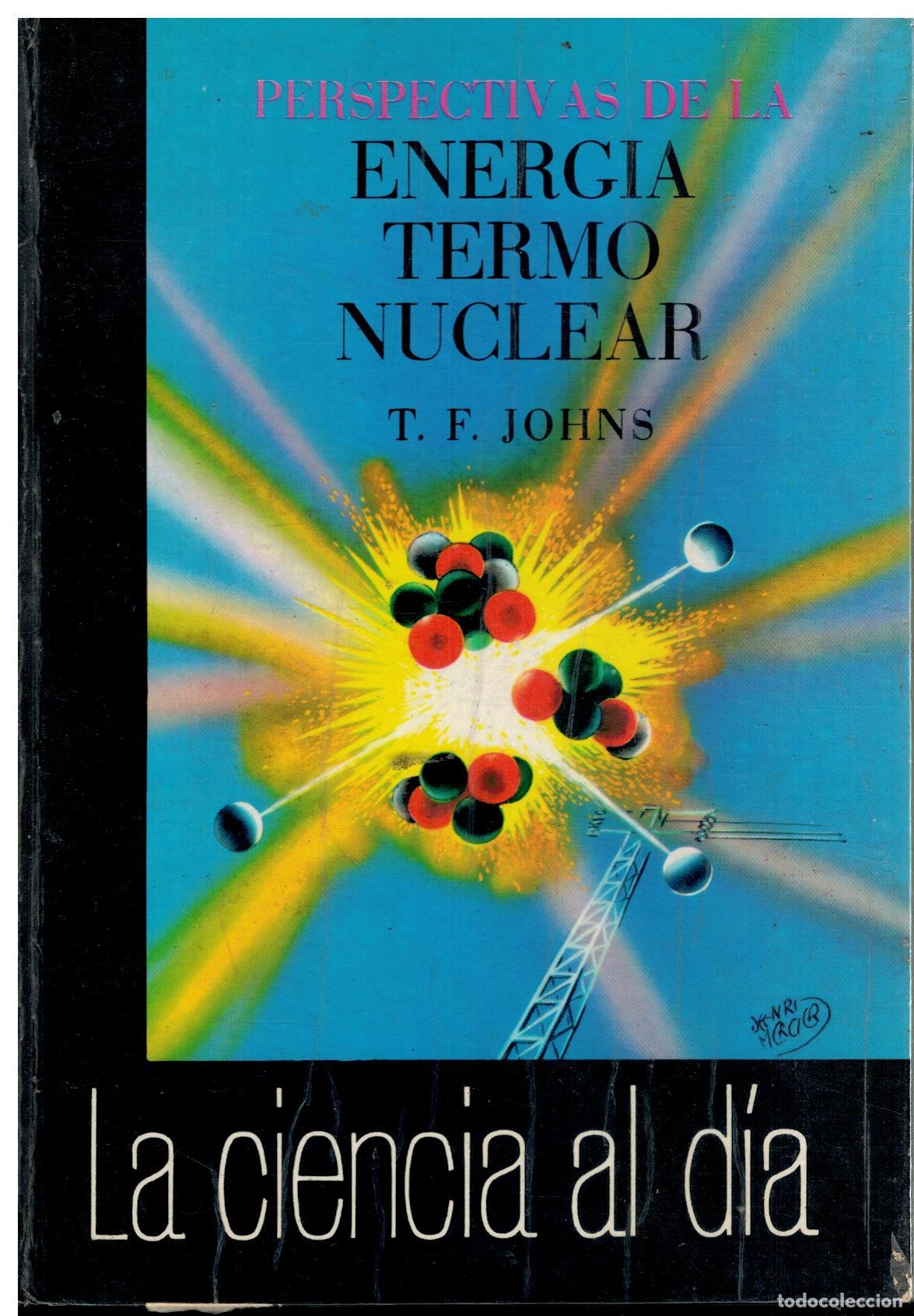 Libri di seconda mano: PERSPECTIVAS DE LA ENERG&Iacute;A TERMONUCLEAR.