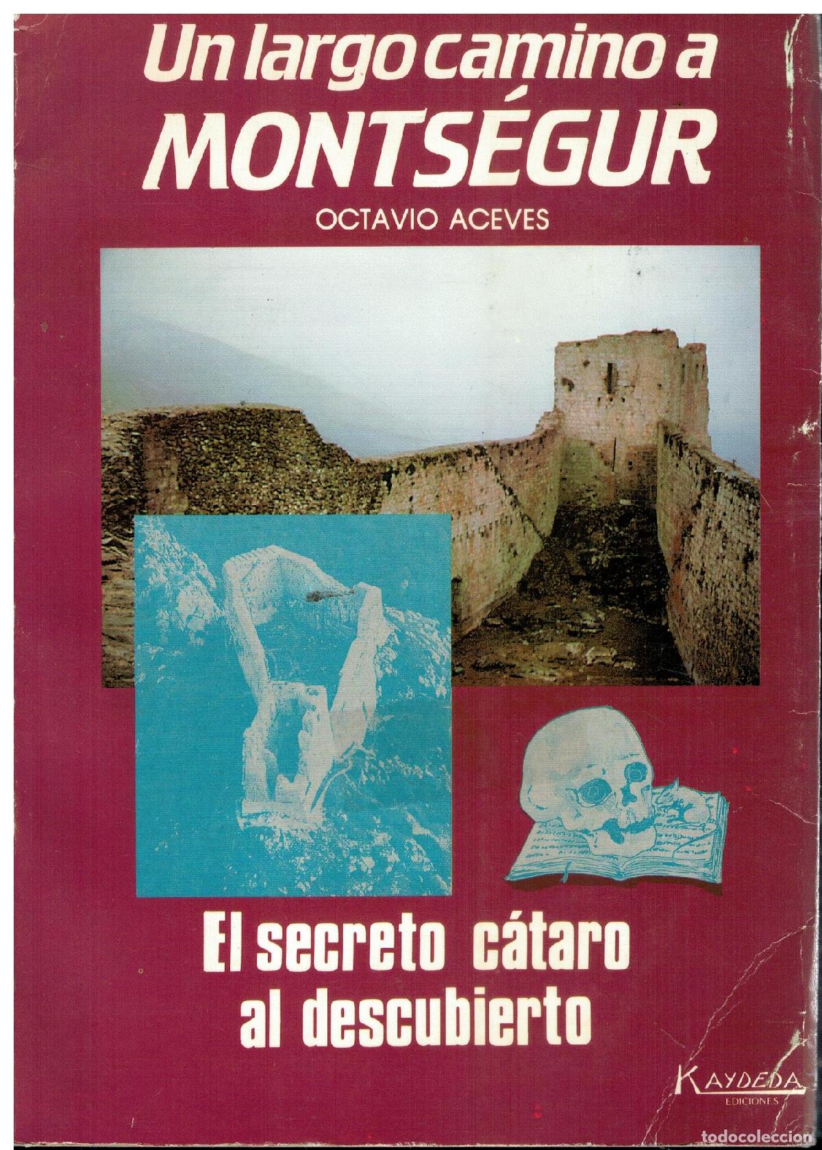 Libros: UN LARGO CAMINO MONTS&Eacute;GUR. EL SECRETO C&Aacute;TARO AL DESCUBIERTO.