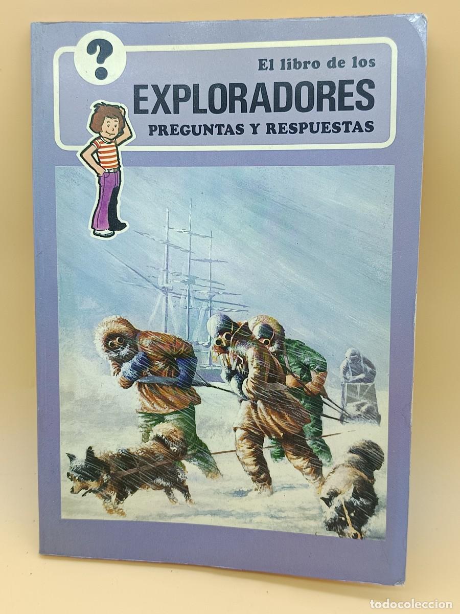 Libros: EL LIBRO DE LOS EXPLORADORES, PREGUNTAS Y RESPUESTAS