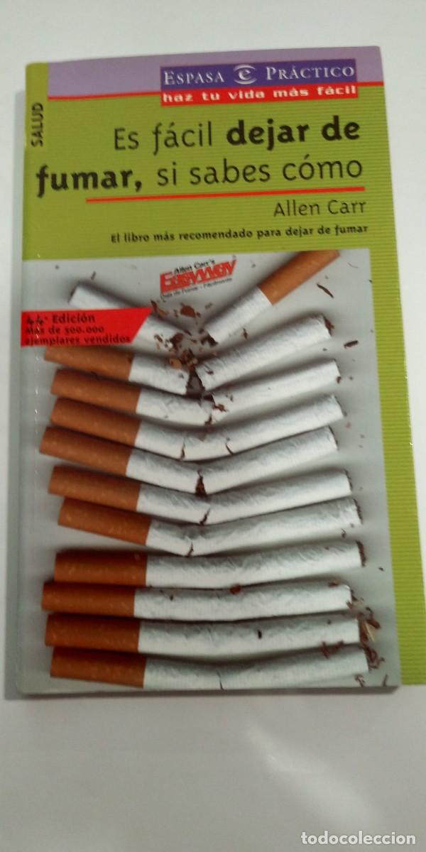 Libros: Es f&aacute;cil dejar de fumar, si sabes c&oacute;mo Allen Carr - Foto 1
