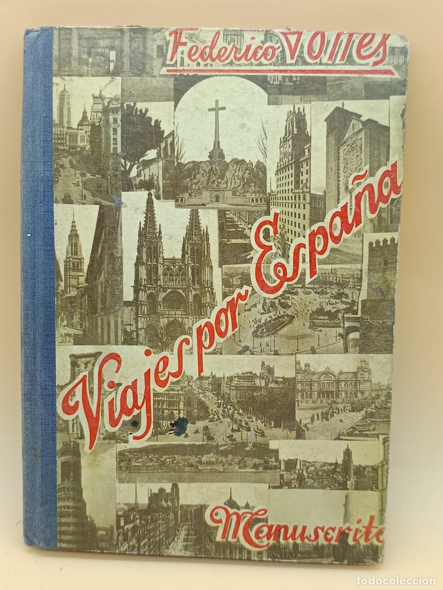 Libros: FEDERICO TORRES, VIAJES POR ESPA&Ntilde;A