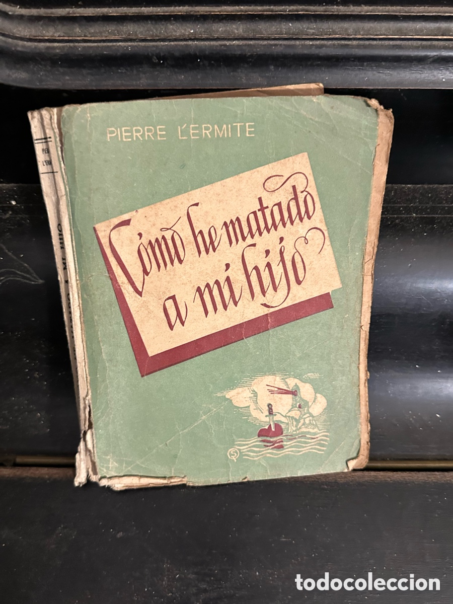 Libros: libro antigua de la novela &rdquo;C&oacute;mo he matado a mi hijo&rdquo; - Foto 1