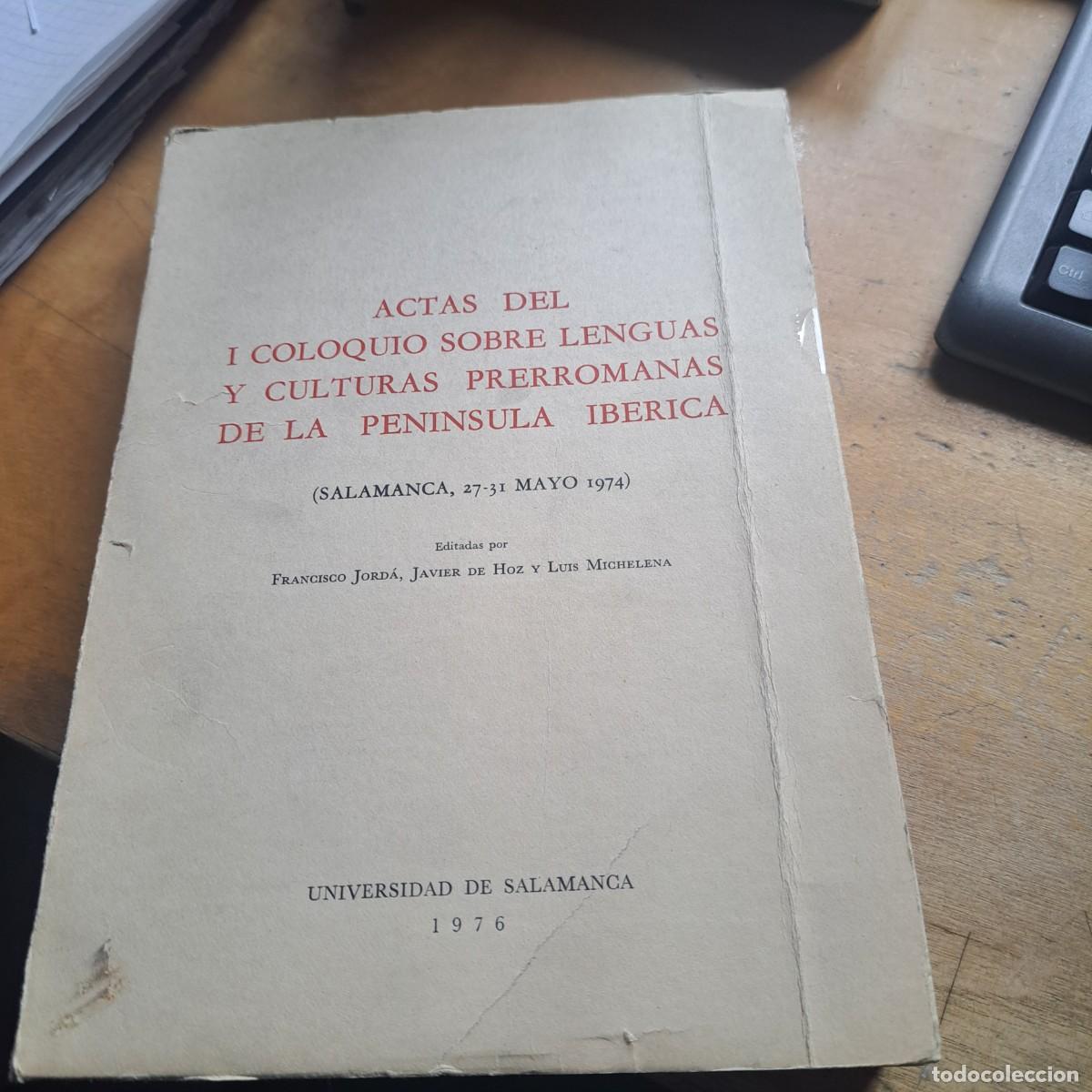 Libros: ACTAS DEL I COLOQUIO SOBRE LENGUAS PRERROMANAS DE LA PEN&Iacute;NSULA IB&Eacute;RICA (Salamanca, 27-31 Mayo 1974)