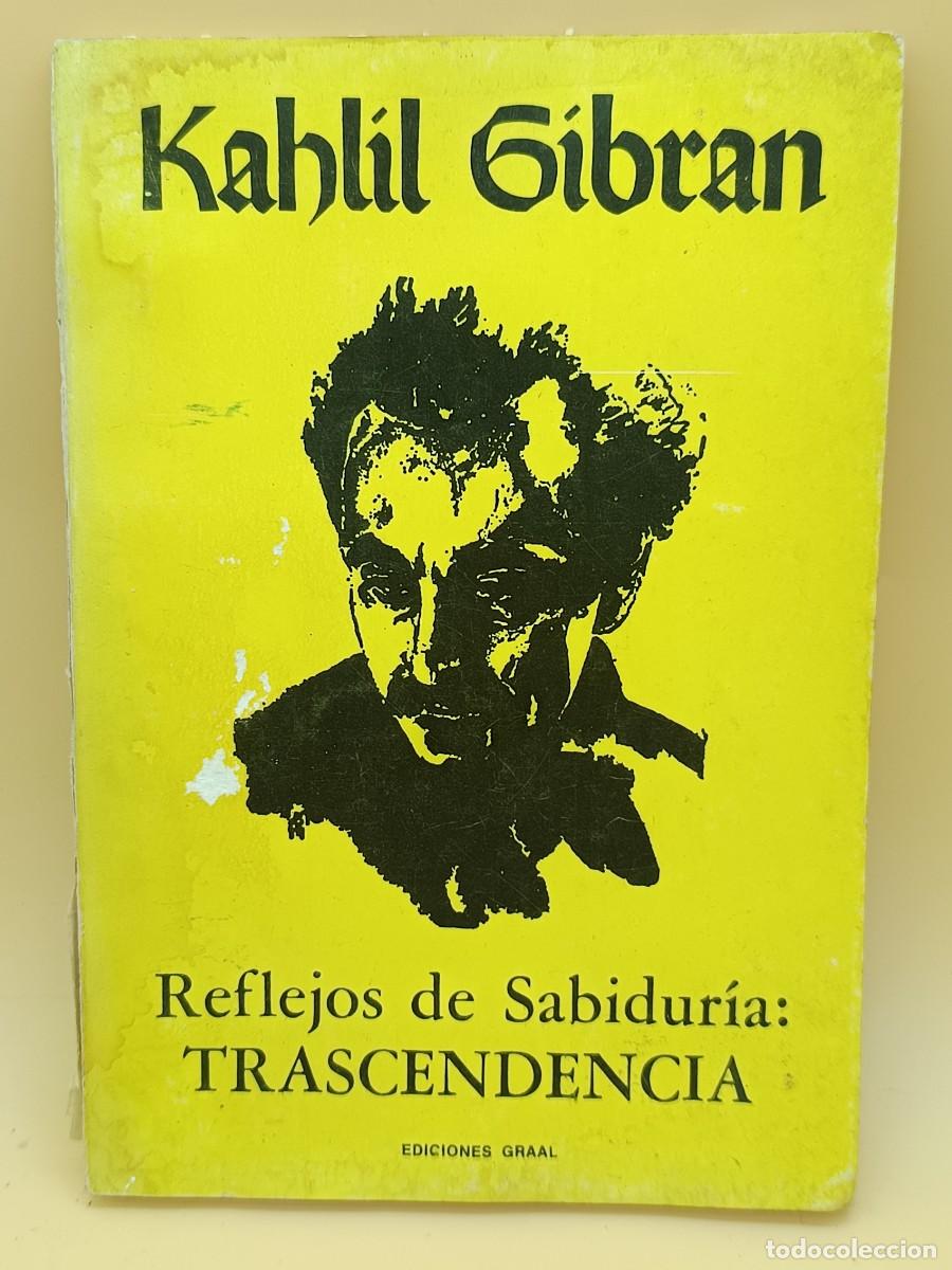 Libros: KAHLIL GIBRAN, REFLEJOS DE SABIDURIA