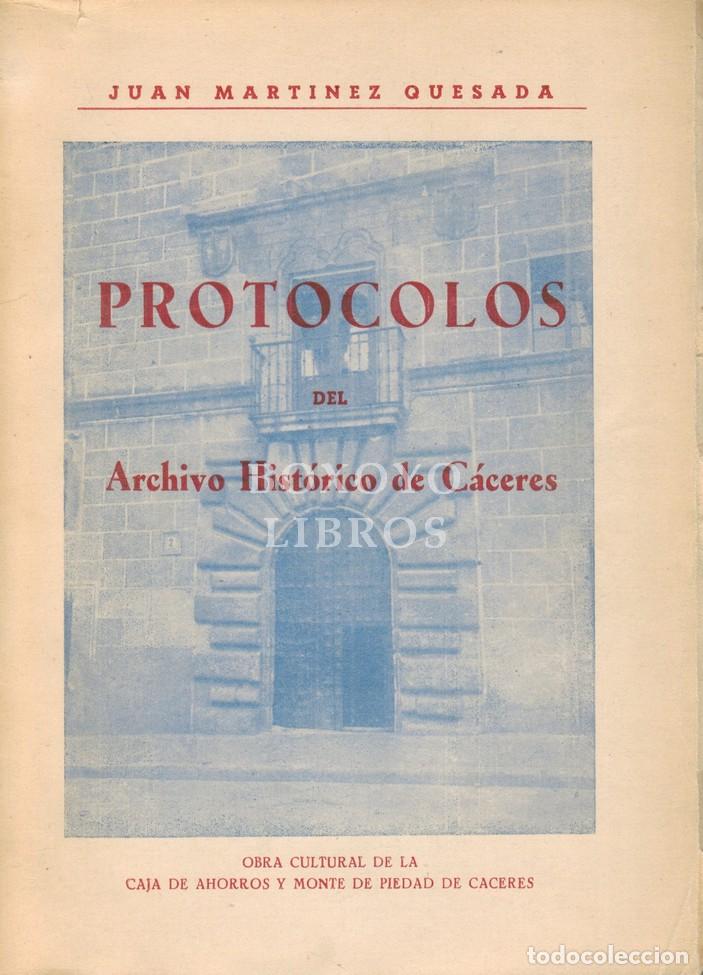 Livros em segunda m&atilde;o: MART&Iacute;NEZ QUESADA, Juan. Protocolos del Archivo Hist&oacute;rico de C&aacute;ceres