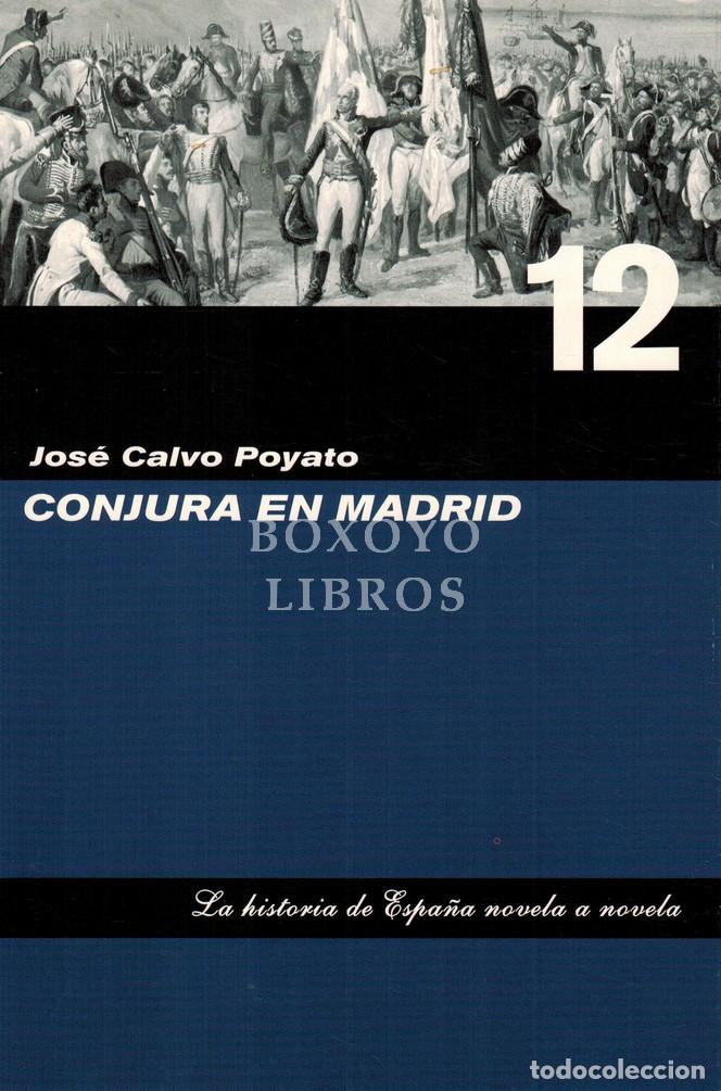 Livros em segunda m&atilde;o: CALVO POYATO, Jos&eacute;. Conjura en Madrid