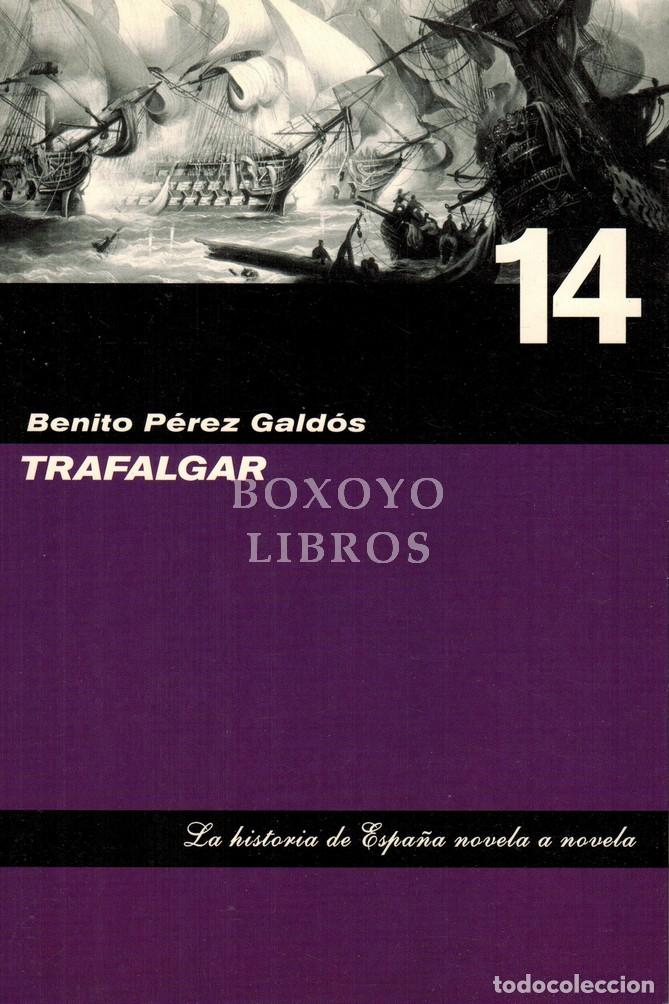 Libros: P&Eacute;REZ GALD&Oacute;S, Benito. Trafalgar - Foto 1