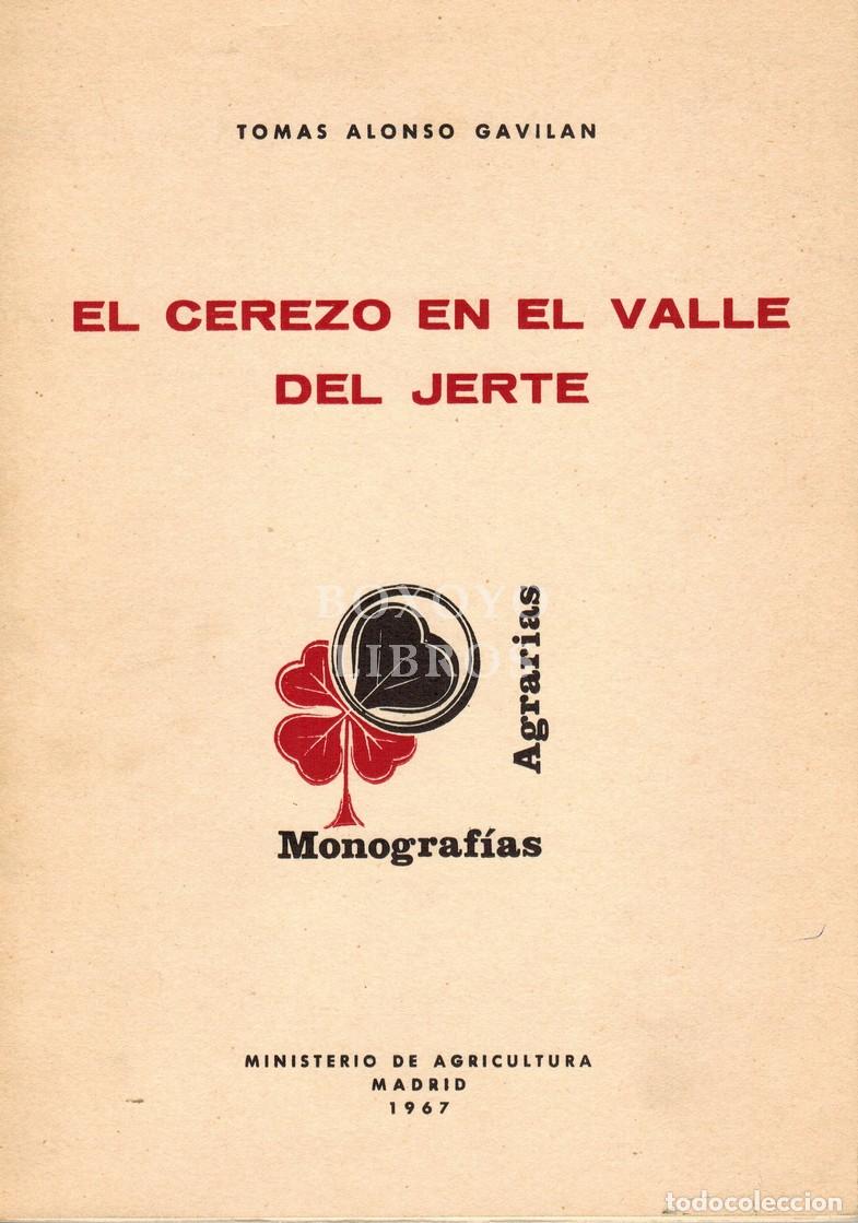 Livres: ALONSO GAVIL&Aacute;N, Tom&aacute;s. El cerezo en el Valle del Jerte