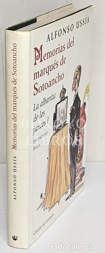 Livres: USS&Iacute;A, Alfonso. Memorias del marqu&eacute;s de Sotoancho. La albariza de los juncos I. Con ilustraciones en