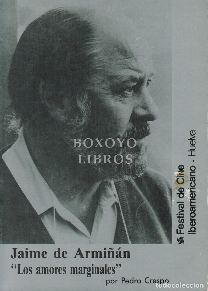 Livres: CRESPO, Pedro. Jaime de Armi&ntilde;&aacute;n. 'Los amores marginales'