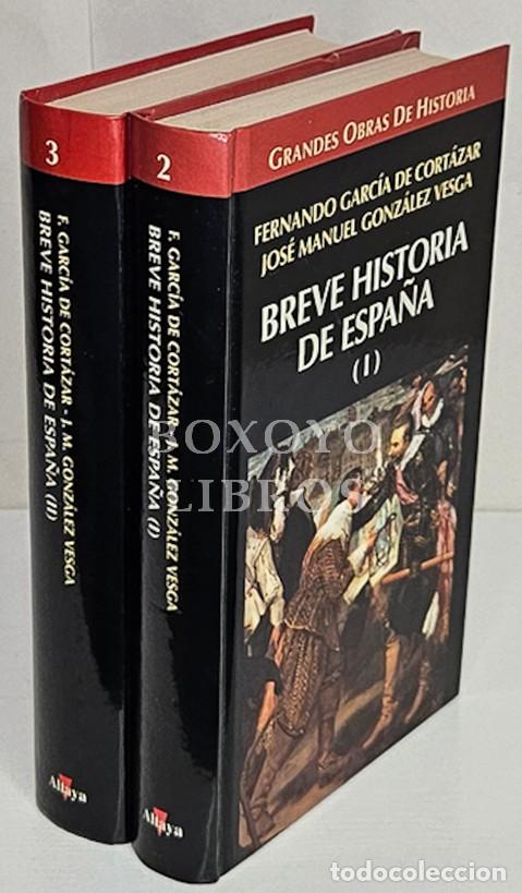 Livros em segunda m&atilde;o: GARC&Iacute;A DE CORT&Aacute;ZAR, F./ GONZ&Aacute;LEZ VESGA, J. M. Breve historia de Espa&ntilde;a (I) y (II)