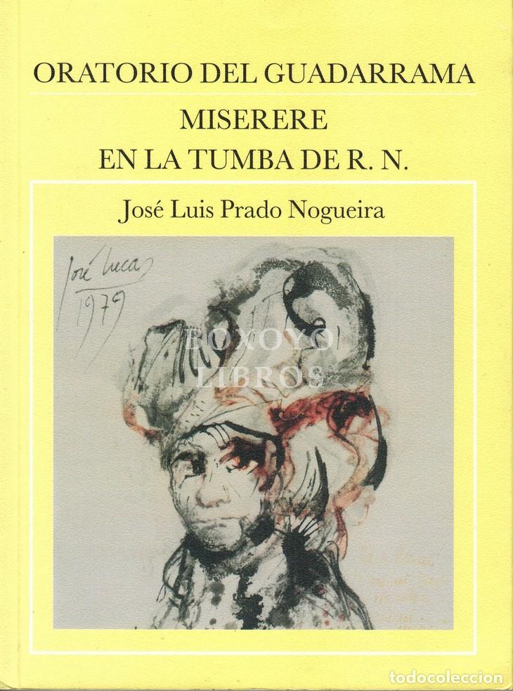 Livros em segunda m&atilde;o: PRADO NOGUEIRA, Jos&eacute; Luis. Oratorio del Guadarrama/ Miserere en la tumba de R. N.