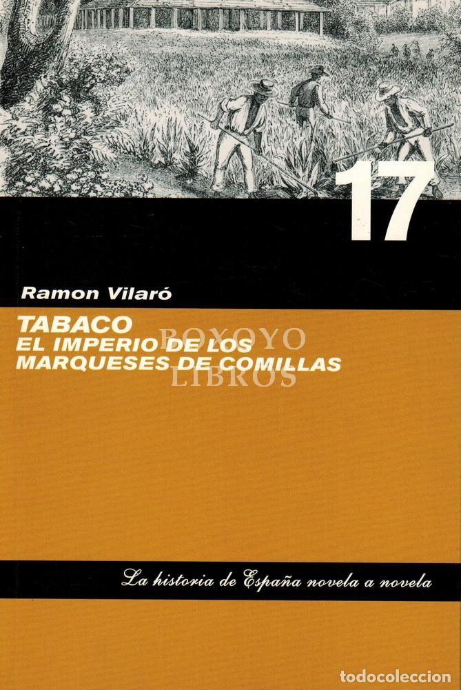 Livros em segunda m&atilde;o: VILAR&Oacute;, Ram&oacute;n. Tabaco. El imperio de los marqueses de Comillas
