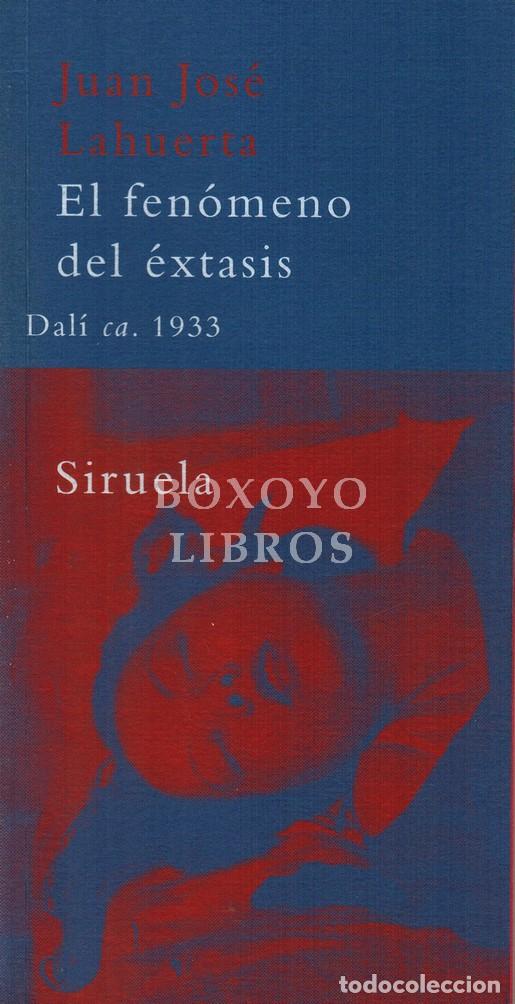 Livros em segunda m&atilde;o: LAHUERTA, Juan Jos&eacute;. El fen&oacute;meno del &eacute;xtasis. Dal&iacute; ca. 1933