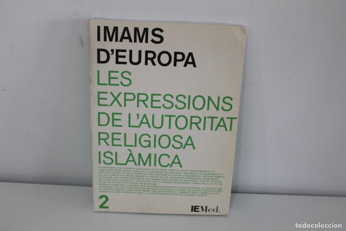 Libri di seconda mano: IMANS D'EUROPA LES EXPESSIONS DE L'AUTORITAT RELIGIOSA ISL&Agrave;MICA