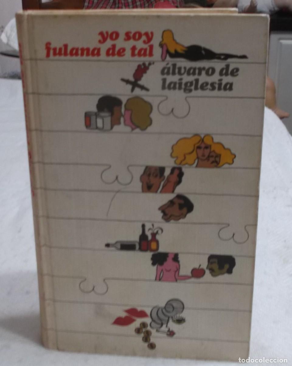 Libros: yo soy fulana de tal Alvaro de Laiglesia a&ntilde;o 1974