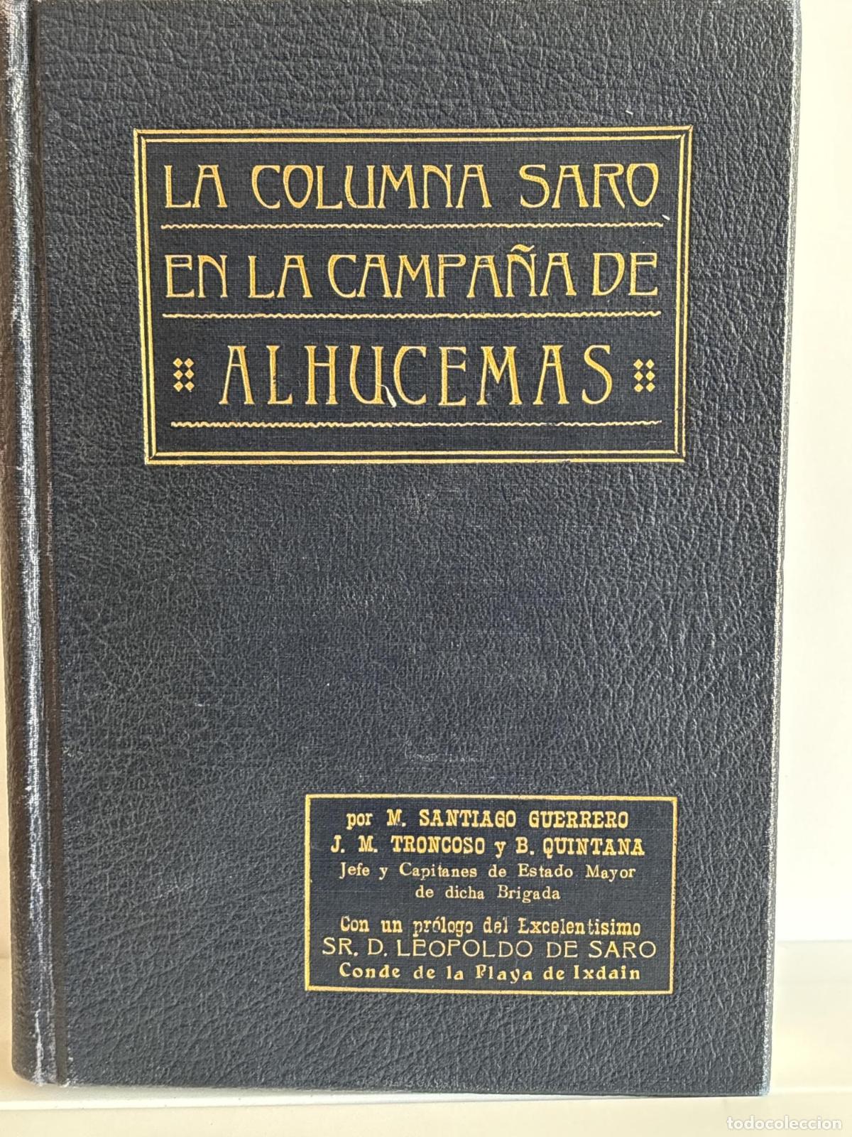 Libri di seconda mano: LA COLUMNA SARO EN LA CAMPA&Ntilde;A DE ALHUCEMAS -