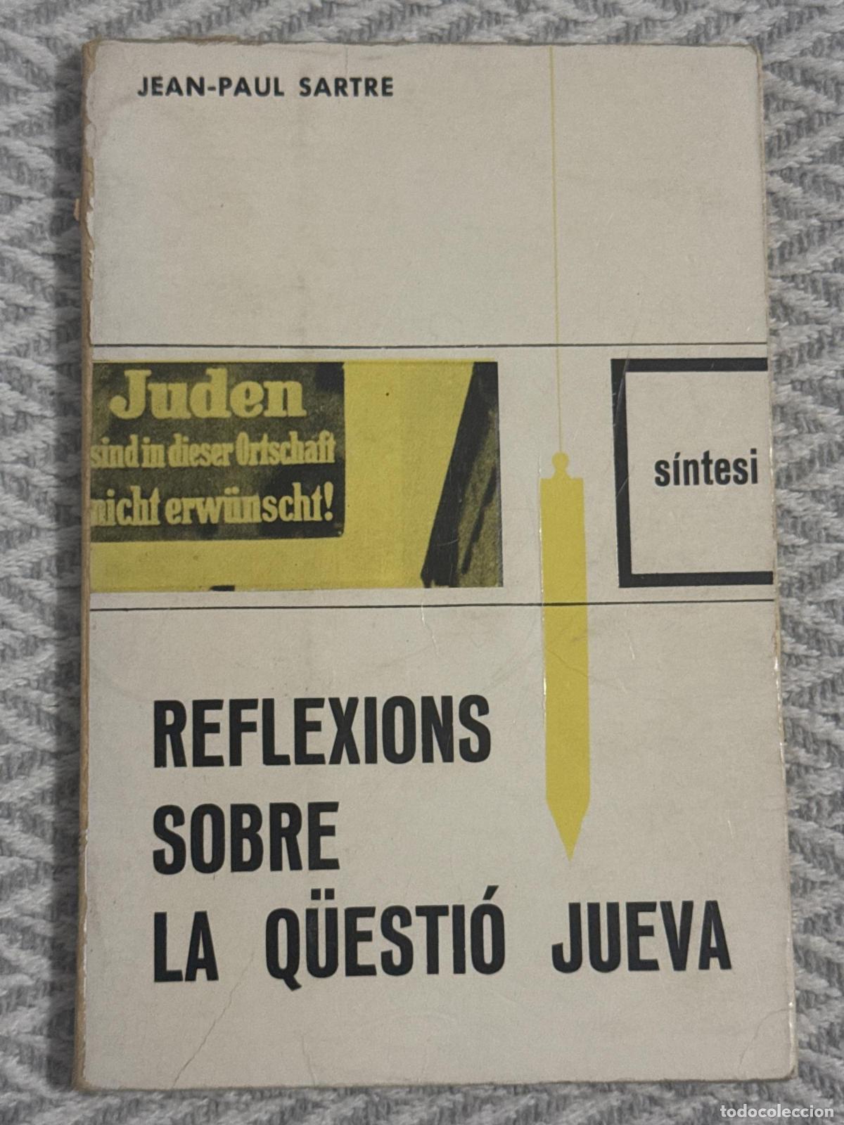 Libros: Reflexions sobre la q&uuml;esti&oacute; jueva - Jean-Paul Sartre
