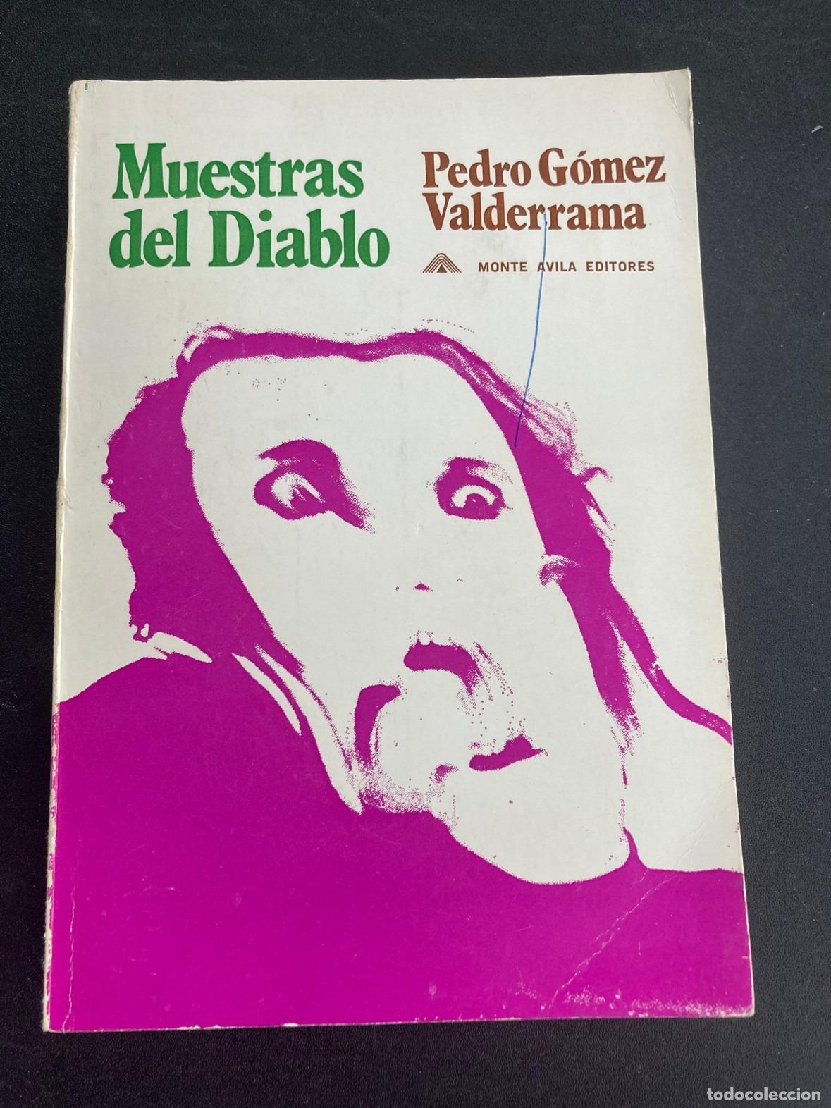 B&uuml;cher: Pedro G&oacute;mez Valderrama - Muestras del diablo. Justificadas por consideraciones de brujas y otras gen