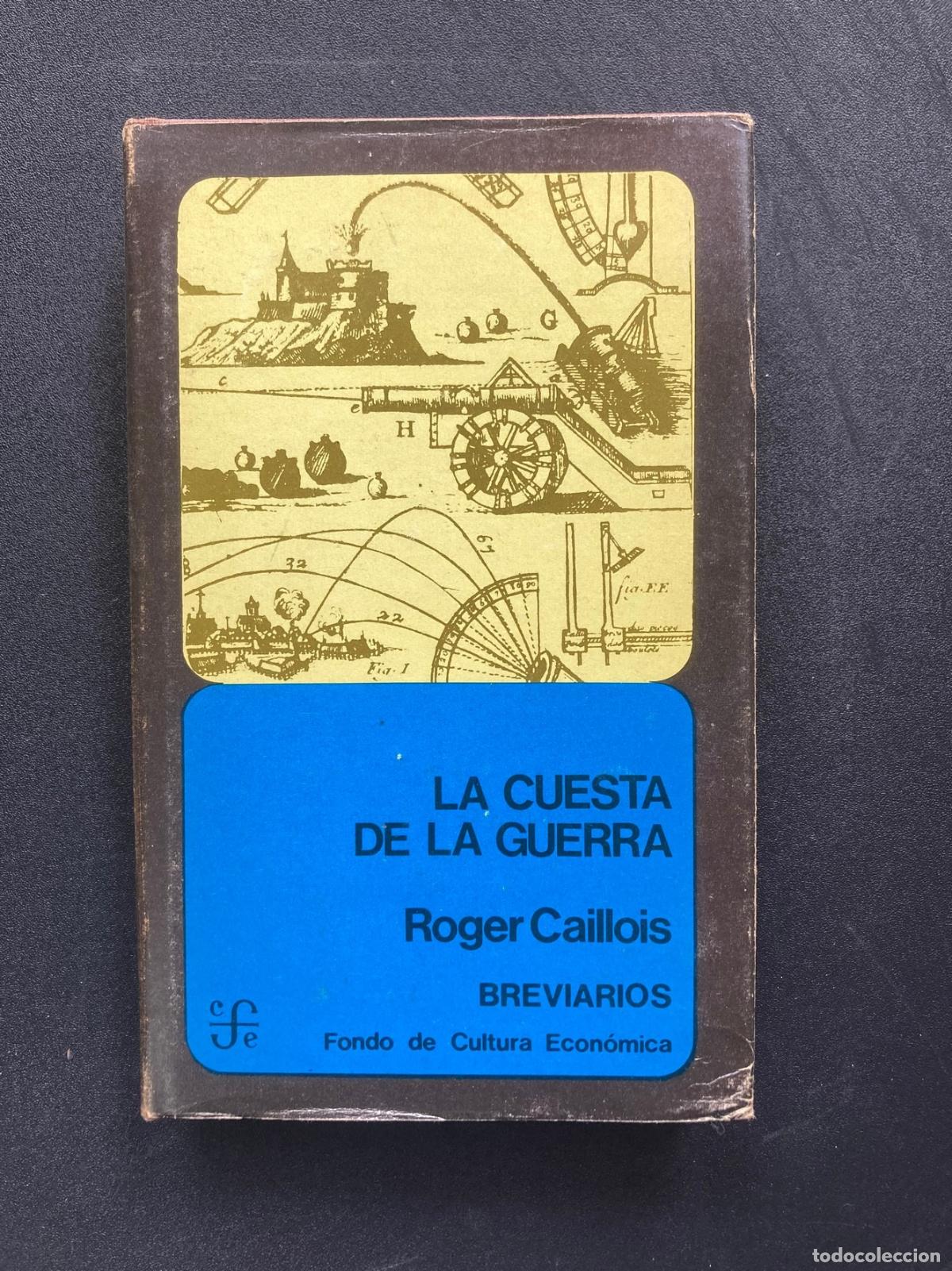 B&uuml;cher: Roger Caillois - La cuesta de la guerra