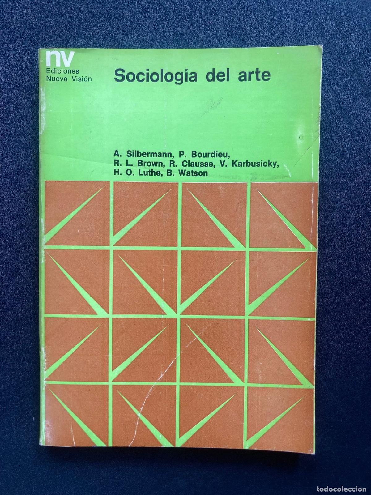 Libros: Silbermann, Bourdieu, Clausse y otros - Sociolog&iacute;a del arte