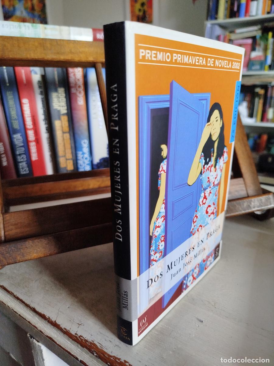 Libros: Dos mujeres en Praga - Mill&aacute;s, Juan Jos&eacute; - Foto 3