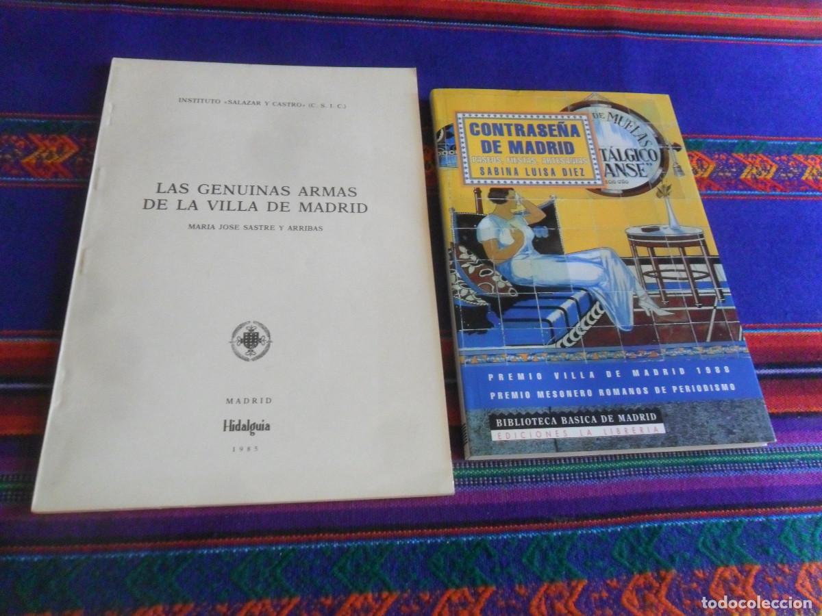 Libros: LAS GENUINAS ARMAS DE LA VILLA MADRID, HIDALGU&Iacute;A 1985. REGALO CONTRASE&Ntilde;A DE MADRID 1991. RARO.