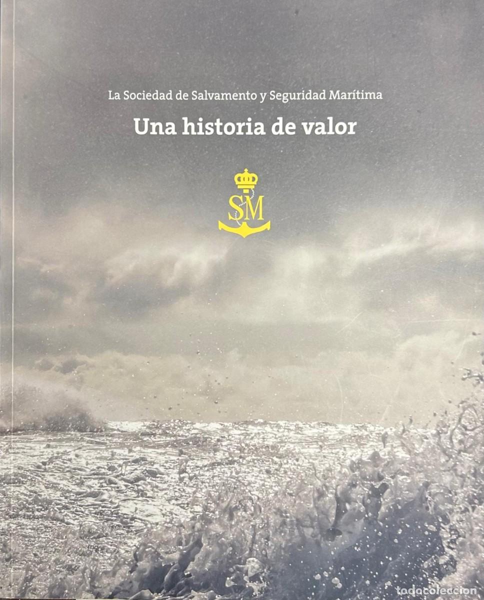 Libros: La Sociedad de Salvamento y Seguridad Mar&iacute;tima. Una Historia de Valor