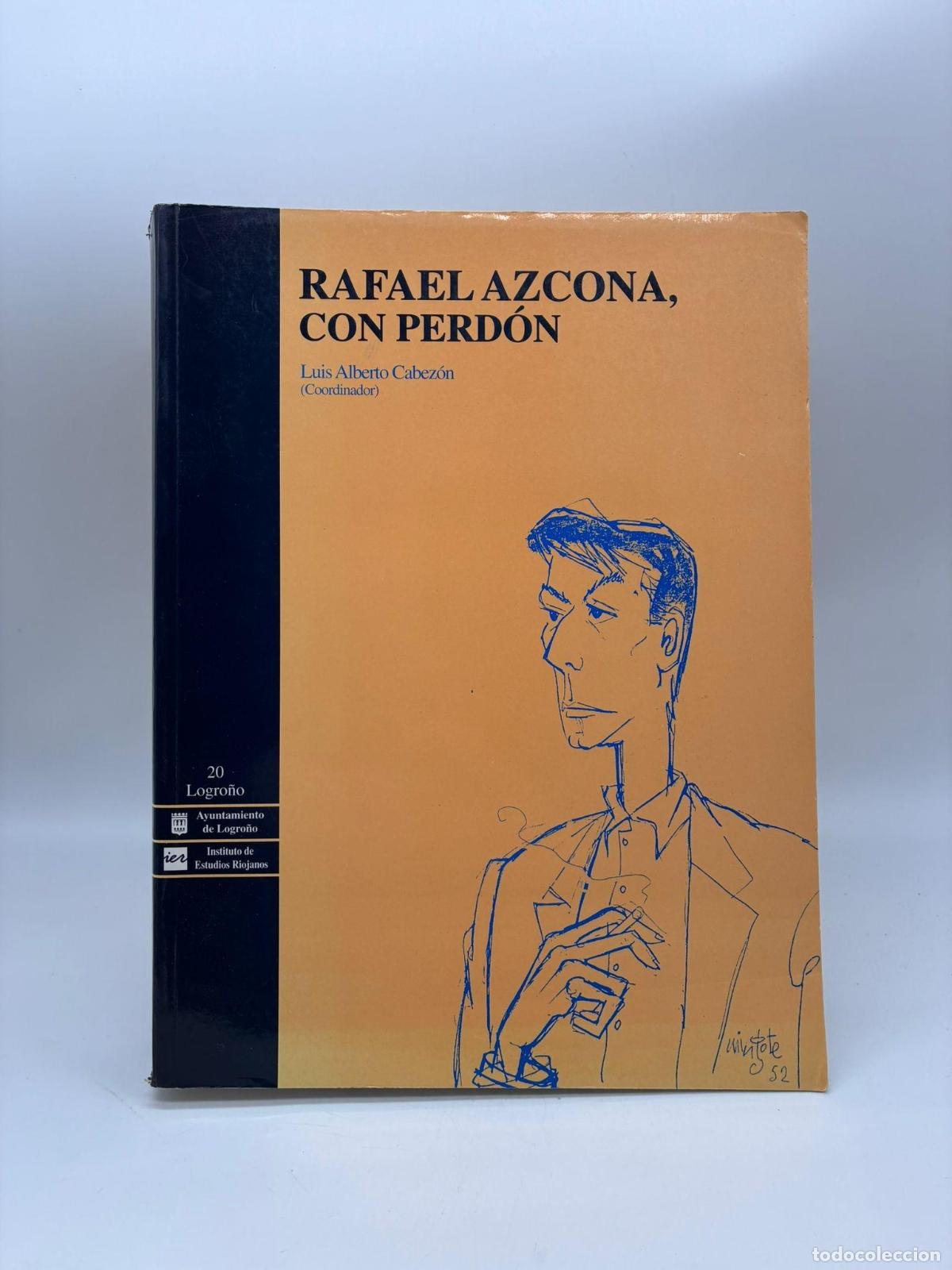 Libros: AZCONA, Rafael. - Rafael Azcona, con perd&oacute;n.