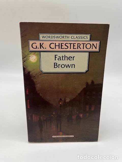 Libros: CHESTERTON, G. K. - Father Brown.