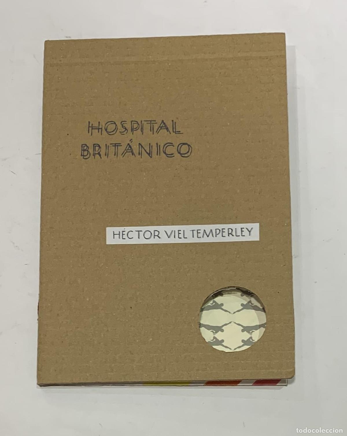 Libros: VIEL TEMPERLEY, H&eacute;ctor. - Hospital brit&aacute;nico.
