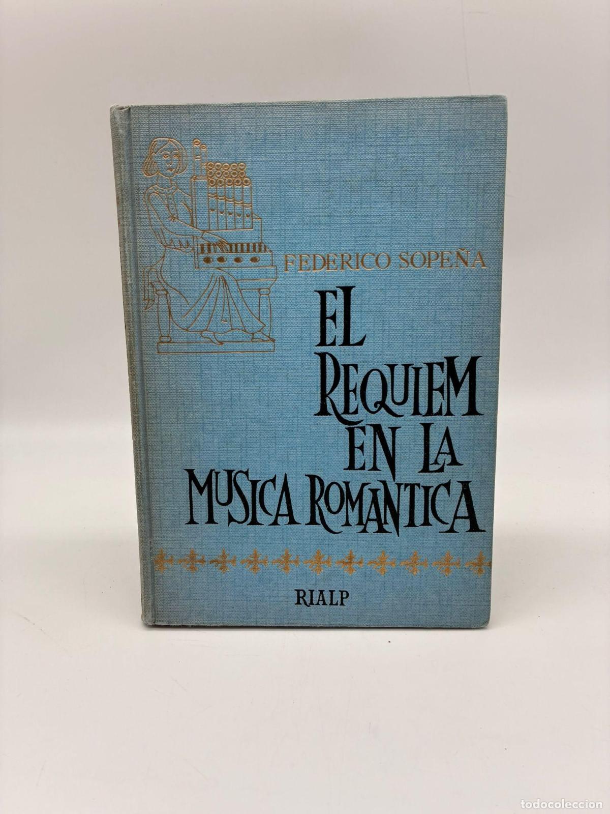 Libros: SOPE&Ntilde;A, Federico - El requiem en la m&uacute;sica rom&aacute;ntica.