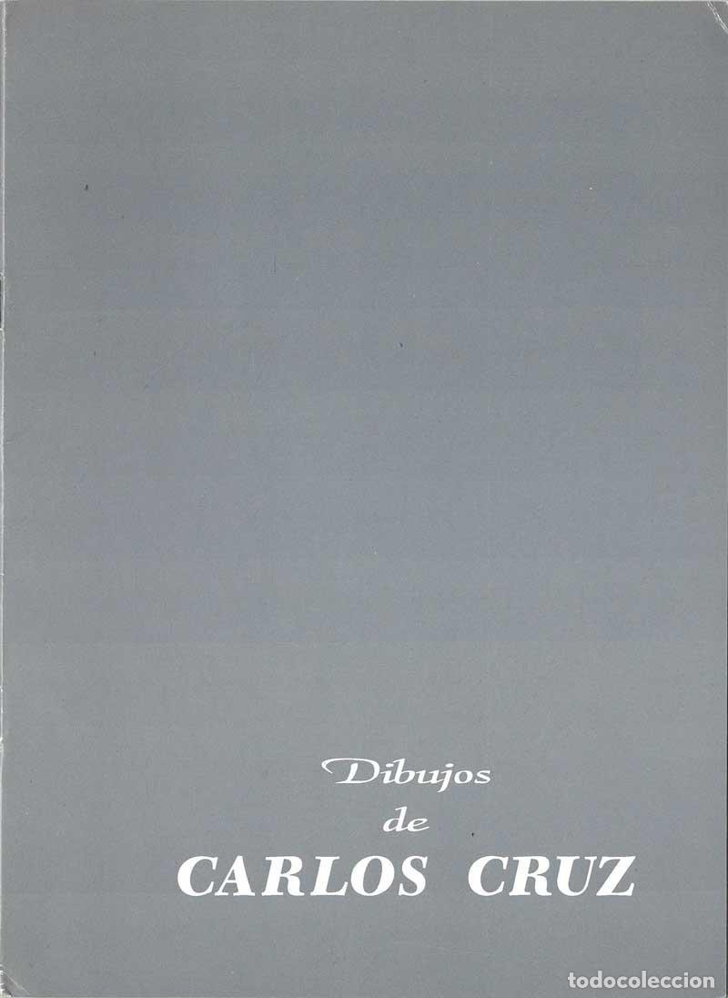 Libros: Dibujos de Carlos Cruz. Exposici&oacute;n, 1993. Galer&iacute;a Benedito