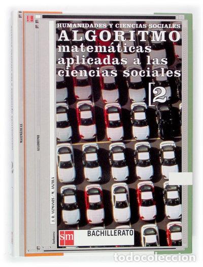 Livros em segunda m&atilde;o: Matem&aacute;ticas aplicadas a las ciencias sociales 2. Algoritmo.- 9788434893641