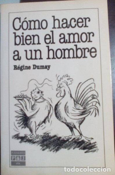 Libros: C&oacute;mo hacer bien el amor a un hombre- 9788401901607