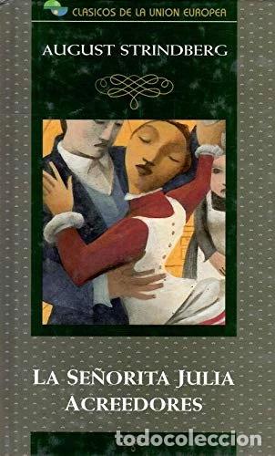 Libros: La se&ntilde;orita Julia y acreedores- 9788485533381