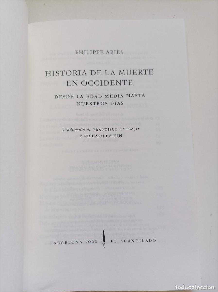 Libros: HISTORIA DE LA MUERTE EN OCCIDENTE. Philippe Ari&egrave;s. Editorial Acantilado. - Foto 3