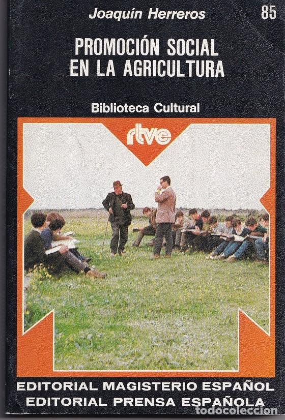 Libros: Promoci&oacute;n social en la Agricultura - Joaqu&iacute;n Herreros / 85 Biblioteca Cultural rtve