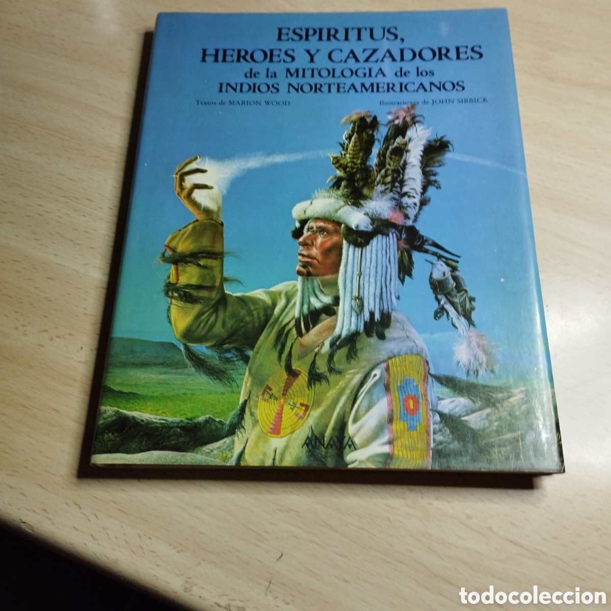 Libros: Esp&iacute;ritus, H&eacute;roes y Cazadores de la mitolog&iacute;a de los indios norteamericanos. 1987. Anaya 1&ordf; Edici&oacute;n.