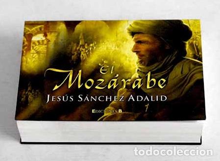 Libros: El moz&aacute;rabe: S&aacute;nchez Adalid, Jes&uacute;s.- S&aacute;nchez Adalid, Jes&uacute;s