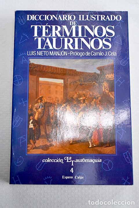 Libros: Diccionario ilustrado de t&eacute;rminos taurinos.- Nieto Manj&oacute;n, Luis
