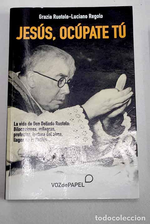 B&uuml;cher: Jes&uacute;s, oc&uacute;pate t&uacute;: vida, obras.- Ruotolo, Grazia