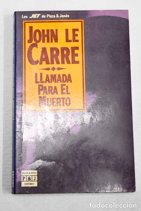 B&uuml;cher: Llamada para el muerto.- Le Carr&eacute;, John