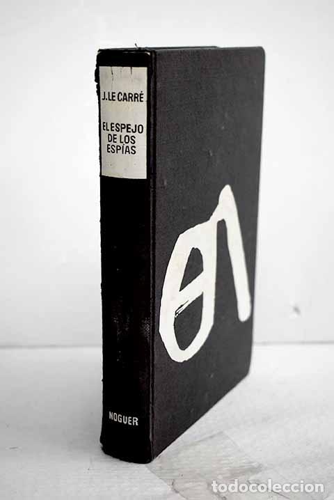 B&uuml;cher: El espejo de los esp&iacute;as.- Le Carr&eacute;, John