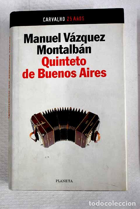 B&uuml;cher: Quinteto de Buenos Aires.- V&aacute;zquez Montalb&aacute;n, Manuel