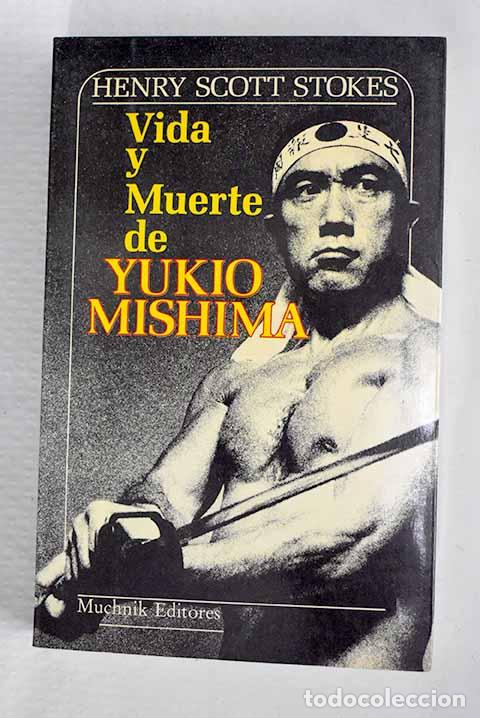 Livros em segunda m&atilde;o: Vida y muerte de Yukio Mishima.- Stokes, Henry Scott
