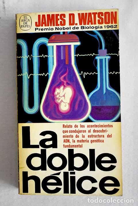 Livros em segunda m&atilde;o: La doble h&eacute;lice: Watson, James D..- Watson, James D.