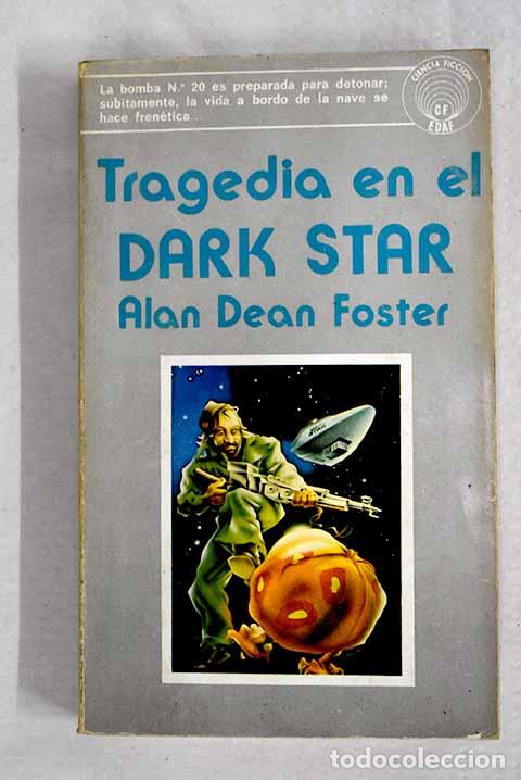 Livros em segunda m&atilde;o: Tragedia en el Dark Star.- Foster, Alan Dean